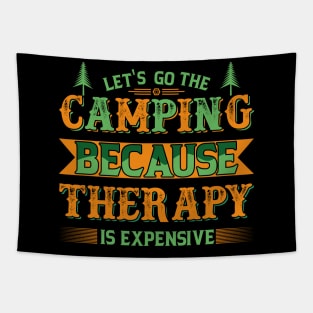 Let's go camping, therapy is expensive Tapestry