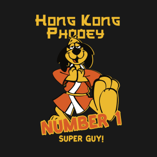 Hong-Kong-Phooey-number-one T-Shirt