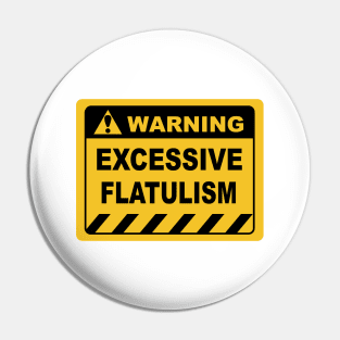 Funny Human Warning Label Excessive Flatulism Pin