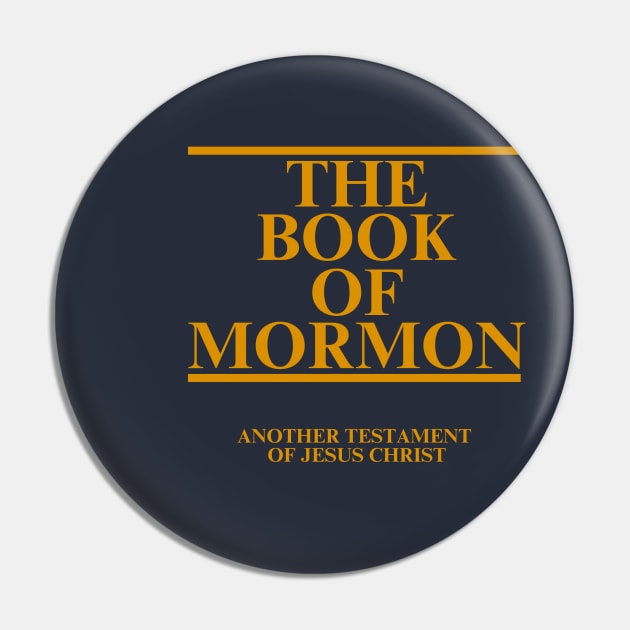 The Book of Mormon T-shirt Pin by kirstiedesign