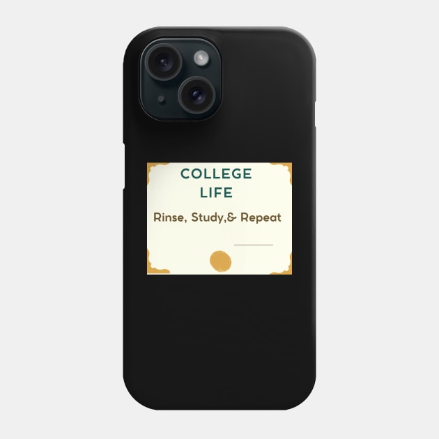 College Student Life Merch Phone Case by College Merch & Gear