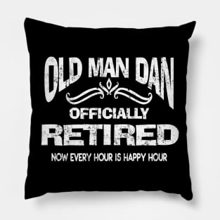 Retirement Old Man Dan Officially Retired Funny Sarcastic Pillow