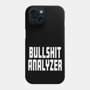 Bullshit Analyzer Human BS Detector T-Shirt Phone Case