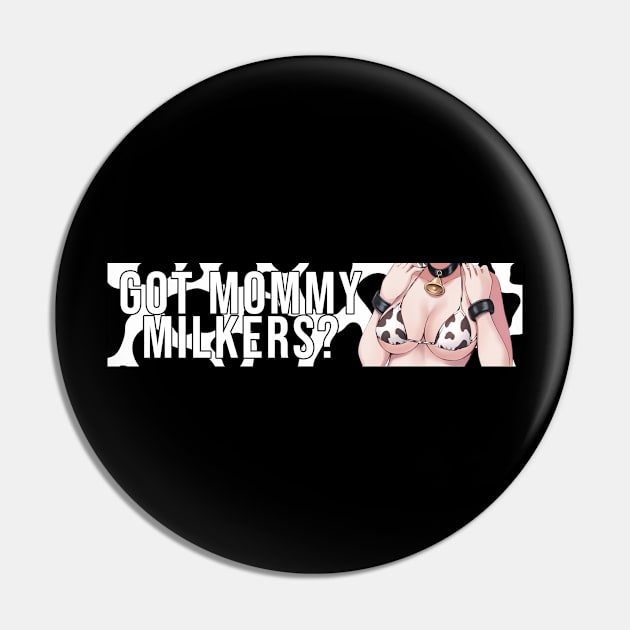 Got Mommy Milkers? Car Slap Pin by cocorf