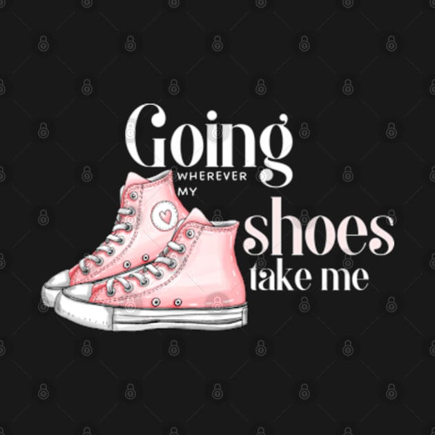 Going where my shoes take me by Bolu Ade