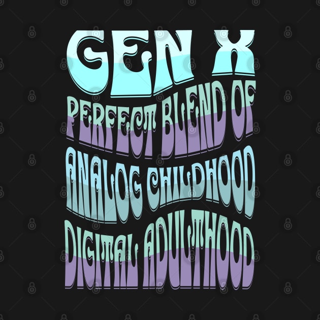 Gen X by Maison de Kitsch