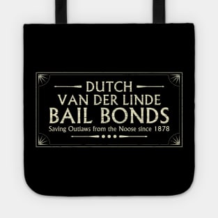 Dutch Van Der LInde Bail Bonds Tote