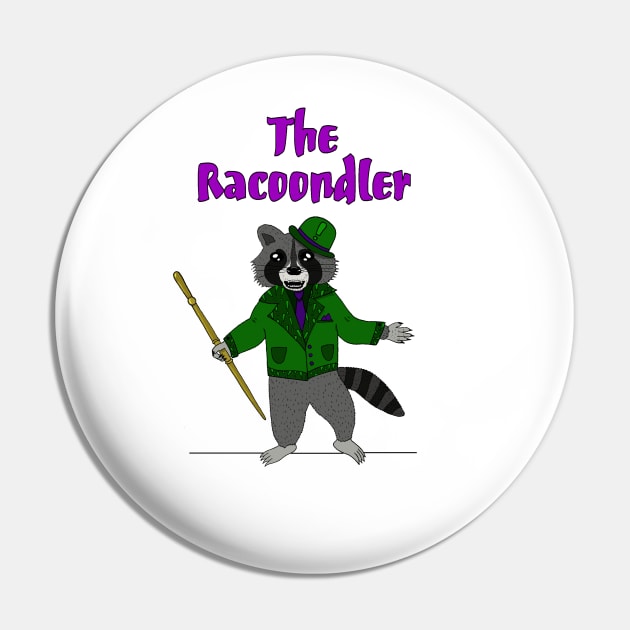 The Racoondler Pin by Josh Guilty 