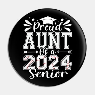 Proud Aunt Of A 2024 Senior Baseball Graduate Pin