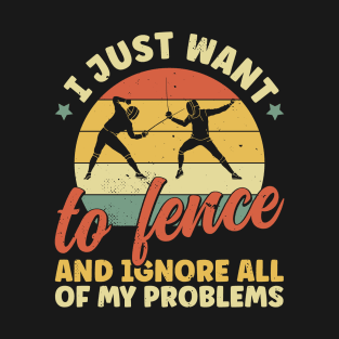 I Want to Fence and Ignore My Problems Funny Fencer Men T-Shirt