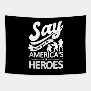 'Say Thank You' Military Public Service Shirt Tapestry