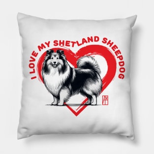 I Love My Shetland Sheepdog - I Love my dog - Family dog Pillow