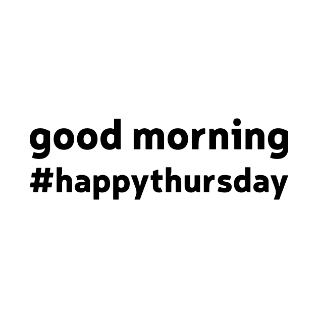good morning #happythursday by A1designs