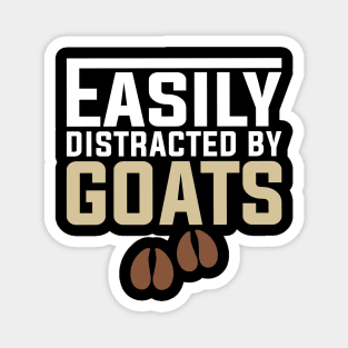 Easily Distracted By Goats Magnet