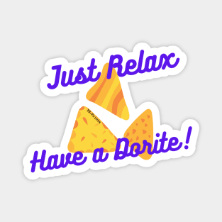 Relax, Have a dorite ! Magnet