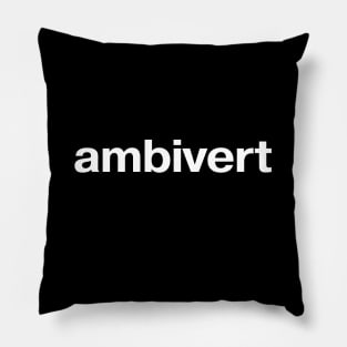 ambivert Pillow