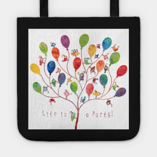 Life is a party! :) Tote