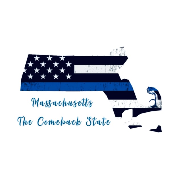 Massachusetts-The Comeback State by She Sells T-Shirts By The Seashore 