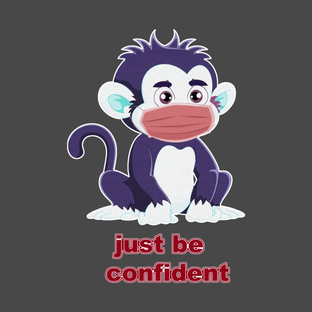 Just Be Confident V1 by walil designer