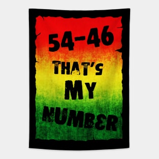 54-46 That's My Number Tapestry