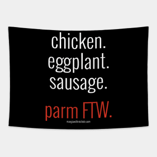 chicken. eggplant. sausage. parm FTW. (white letters) Tapestry