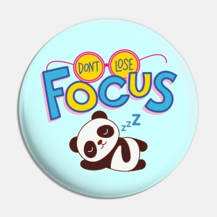 Don't Lose Focus With Sleeping Panda Pin