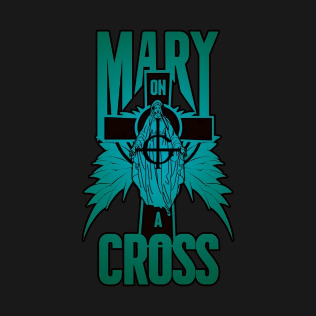 mary on a cross- blue by Citrus.rock