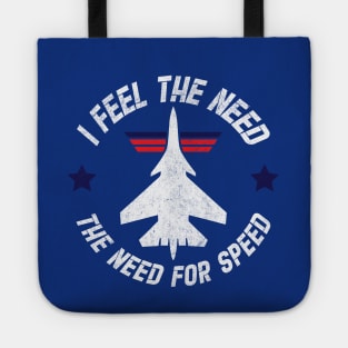 I feel the need, the need for speed Tote