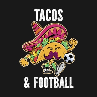 Tacos And Soccer Taco Football T-Shirt