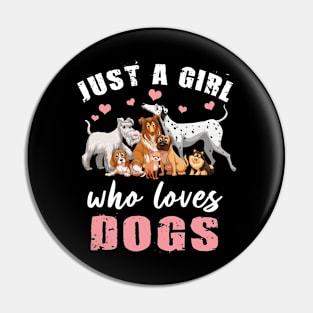 Just A Girl Who Loves Dogs Gift Kids Women Dog Mama Mom Pin