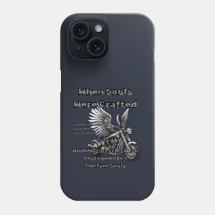 When Souls Were Crafted Motorcycles Bestowed Upon The Free Souls1 Phone Case