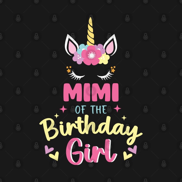 Mimi of The Birthday Girls Family Unicorn Lover B-day Gift For Girls Women Kids by tearbytea