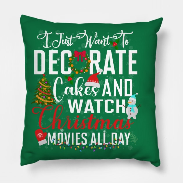 I just want to decorate cakes and watch christmas movies - a cake decorator design Pillow by FoxyDesigns95