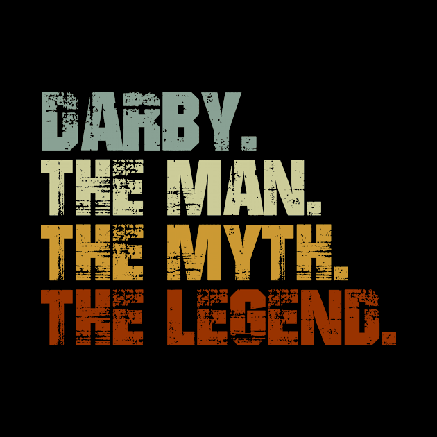 DARBY The Man The Myth The Legend by designbym