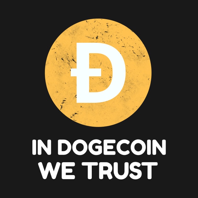 In Dogecoin We Trust Cryptocurrency Blockchain by Yasna