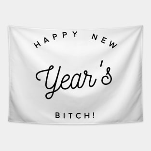 happy new year's bitch Tapestry