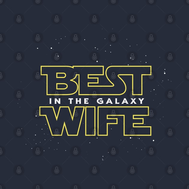 Best Wife In The Galaxy by jakechays