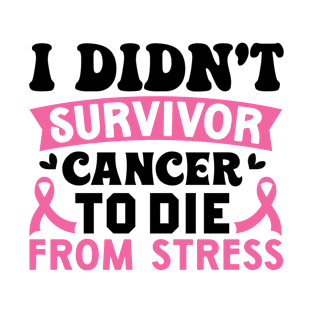 Breast Cancer Awareness Quotes T-Shirt