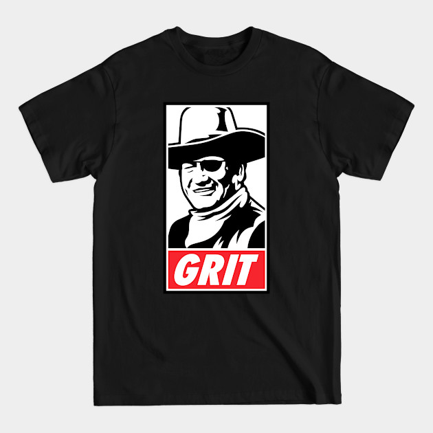 Discover Grit - John Wayne - T-Shirt