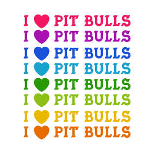 I Love Pit Bulls T-Shirt