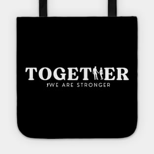 Together We Are Strong Tote