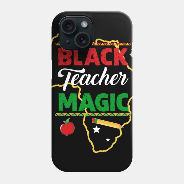 Black Teacher Magic Black History Month Teacher Phone Case by Dunnhlpp