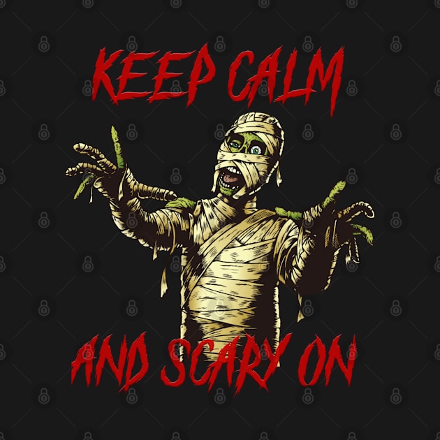 Keep calm and scary on zombie t-shirt by  Memosh Everything 