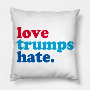 Love Trumps Hate Pillow