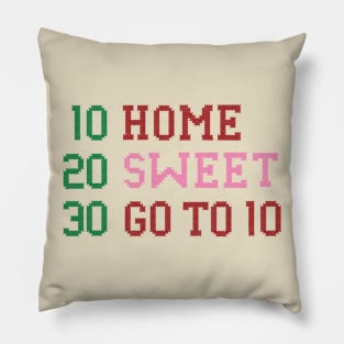 Home Sweet Go To 10 Pillow