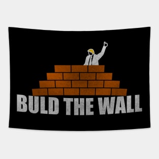 Build The Wall - Trump Building A Wall Design Tapestry