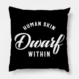 Human Skin Dwarf Within Gaming Guy RPG Pillow