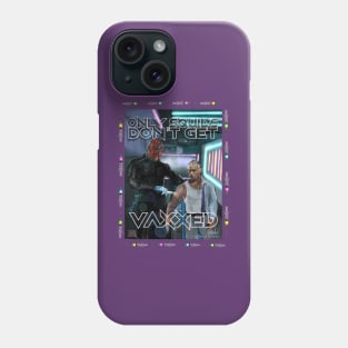 Only Squids Don’t Get Vaxxed Phone Case