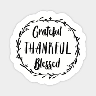 Grateful, Thankful, Blessed Magnet