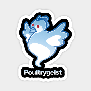 Poultrygeist Magnet